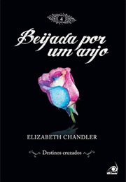 Beijada Por Um Anjo - DESTINOS CRUZADOS (Elizabeth Chandler)