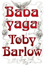 Babayaga by Toby Barlow