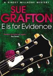 E Is for Evidence (Sue Grafton)