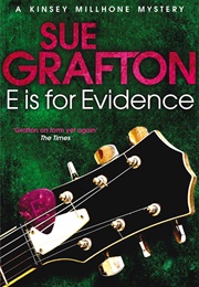 E Is for Evidence (Sue Grafton)
