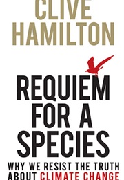 Requiem for a Species (Clive Hamilton)