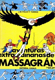 The Extraordinary Adventures of Massagran (Josep Maria Folch I Torres)
