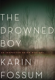 The Drowned Boy (Karin Fossum)