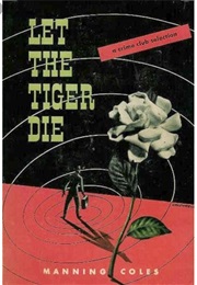 Let the Tiger Die (Manning Coles)
