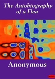The Autobiography of a Flea (Anonymous)