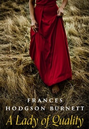 A Lady of Quality (Frances Hodgson Burnett)