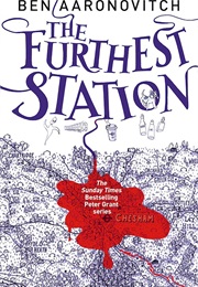 The Furthest Station (Ben Aaronovitch)