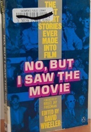 No, but I Saw the Movie (David Wheeler)