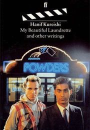 My Beautiful Laundrette and Other Writings (Hanif Kureishi)