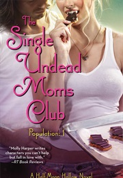 The Single Undead Mom&#39;s Club (Molly Harper)