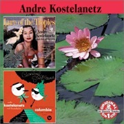 Andre Kostelanetz - Carnival Tropicana & Lure of the Tropics