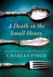 A Death in the Small Hours (Charles Finch)