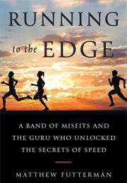 Running to the Edge (Matthew Futterman)