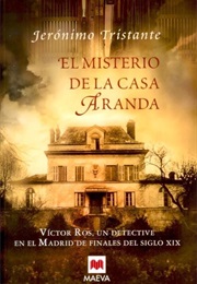 El Misterio De La Casa Aranda (Jerónimo Tristante)