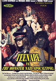 Teen Ape vs. the Nazi Monster Apocalypse (2011)