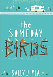 The Someday Birds (Sally J. Pla)