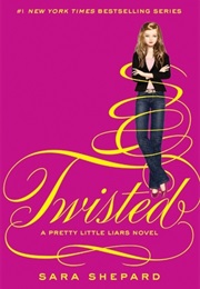 Pretty Little Liars Twisted (Sara Shepard)