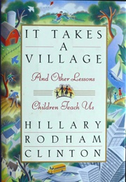 It Takes a Village (Hillary Rodham Clinton)