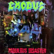 Exodus - Fabulous Disaster