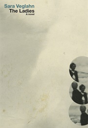 The Ladies (Sara Veglahn)
