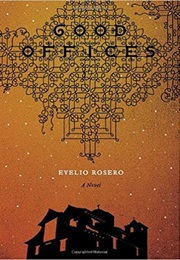Good Offices (Evelio Rosero)