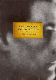 The Theater and Its Double (Antonin Artaud)