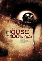 House With 100 Eyes (2013)