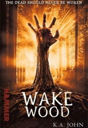 Wake Wood (K.A. John)