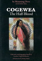 Cogewea, the Half-Blood (Mourning Dove)