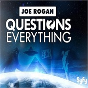 Joe Rogan Questions Everything