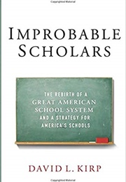 Improbable Scholars (David L. Kirp)