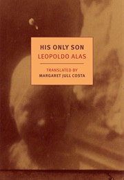 His Only Son (Leopoldo Alas)