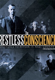 The Restless Conscience: Resistance to Hitler Within Germany 1933-1945 (1992)