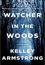 Watcher in the Woods (Kelley Armstrong)