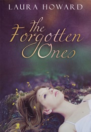 The Forgotten Ones (Laura Howard)