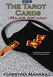 The Tarot Cards: Major Arcana (Christina Maharaj)