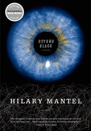 Beyond Black (Hilary Mantel)