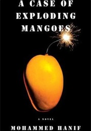 A Case of Exploding Mangos (Mohammed Hanif)