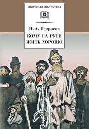 Who Is Happy in Russia? (Nikolai Nekrasov)
