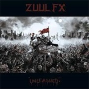 Zuul FX - Unleashed