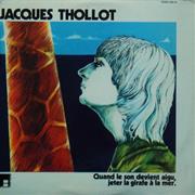 Jacques Thollot - Quand Le Son Devient Aigu Jeter Girafe À La Mer
