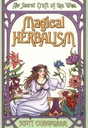 Magical Herbalism (Scott Cunningham)