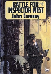 Battle for Inspector West (John Creasy)