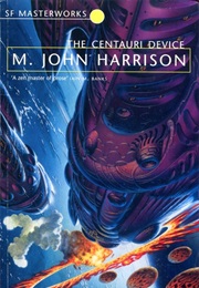 The Centauri Device (M John Harrison)