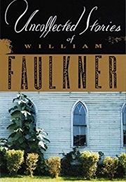Uncollected Stories (William Faulkner)