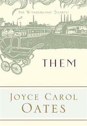 Them (Joyce Carol Oates)