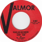 Please Love Me Forever - Cathy Jean & the Roommates