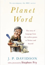 Planet Word (J P Davidson)