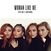 Woman Like Me - Little Mix Feat. Nicki Minaj