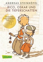 Rico, Oskar Und Die Tieferschatten (Andreas Steinhöfel)